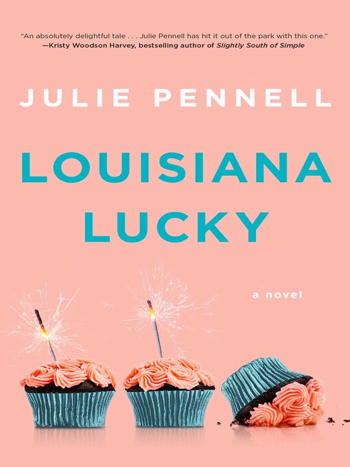 Title details for Louisiana Lucky by Julie Pennell - Wait list